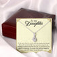 TO MY DAUGHTER, ALLURING BEAUTY NECKLACE WITH MESSAGE CARD, BIRTHDAY AND DAUGHTERS DAY GIFT FOR HER