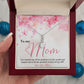 TO MY MOM, ALLURING BEAUTY NECKLACE FOR MOM, NECKLACE WITH MESSAGE CARD, BIRTHDAY, MOTHER'S DAY GIFT FOR HER