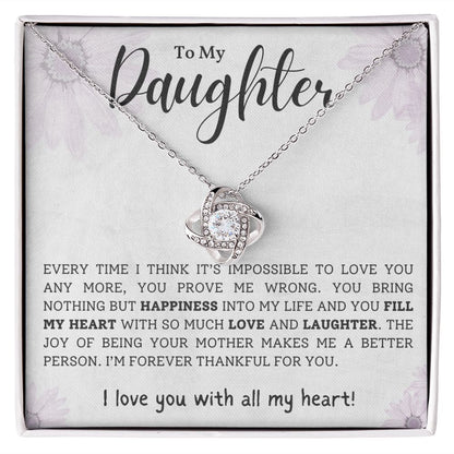 TO MY DAUGHTER, I LOVE YOU WITH ALL MY HEART, LOVE KNOT NECKLACE WITH MESSAGE CARD FOR DAUGHTER, BIRTHDAY GIFT FOR HER