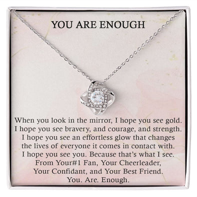 YOU ARE ENOUGH, LOVE KNOT NECKLACE WITH MESSAGE CARD FOR FRIENDS AND FAMILY, BIRTHDAY/ FRIENDSHIP DAY GIFT FOR HER