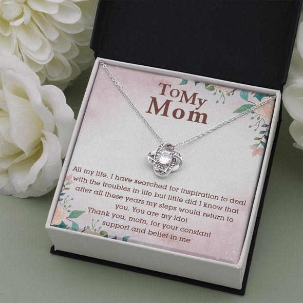 TO MY MOM YOU ARE MY IDOL, LOVE KNOT NECKLACE FOR MOM, NECKLACE WITH MESSAGE CARD, BIRTHDAY, MOTHER'S DAY GIFT FOR HER