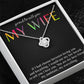 PROUD TO CALL YOU MY WIFE, LOVE KNOT NECKLACE FOR SOULMATE, FOR YOUR LGBTQ PARTNER, WITH MESSAGE CARD, PRIDE NECKLACE,