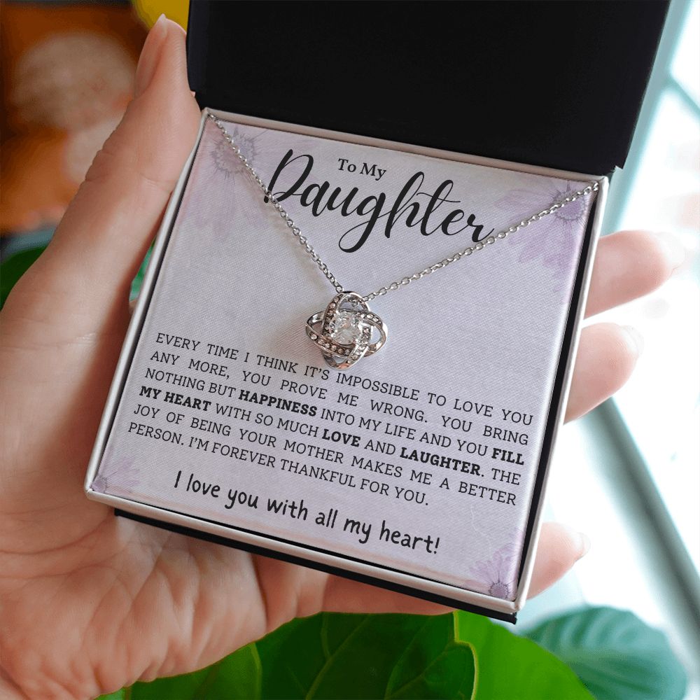 TO MY DAUGHTER, I LOVE YOU WITH ALL MY HEART, LOVE KNOT NECKLACE WITH MESSAGE CARD FOR DAUGHTER, BIRTHDAY GIFT FOR HER