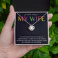 PROUD TO CALL YOU MY WIFE, LOVE KNOT NECKLACE FOR SOULMATE, FOR YOUR LGBTQ PARTNER, WITH MESSAGE CARD, PRIDE NECKLACE,