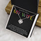 PROUD TO CALL YOU MY WIFE, LOVE KNOT NECKLACE FOR SOULMATE, FOR YOUR LGBTQ PARTNER, WITH MESSAGE CARD, PRIDE NECKLACE,