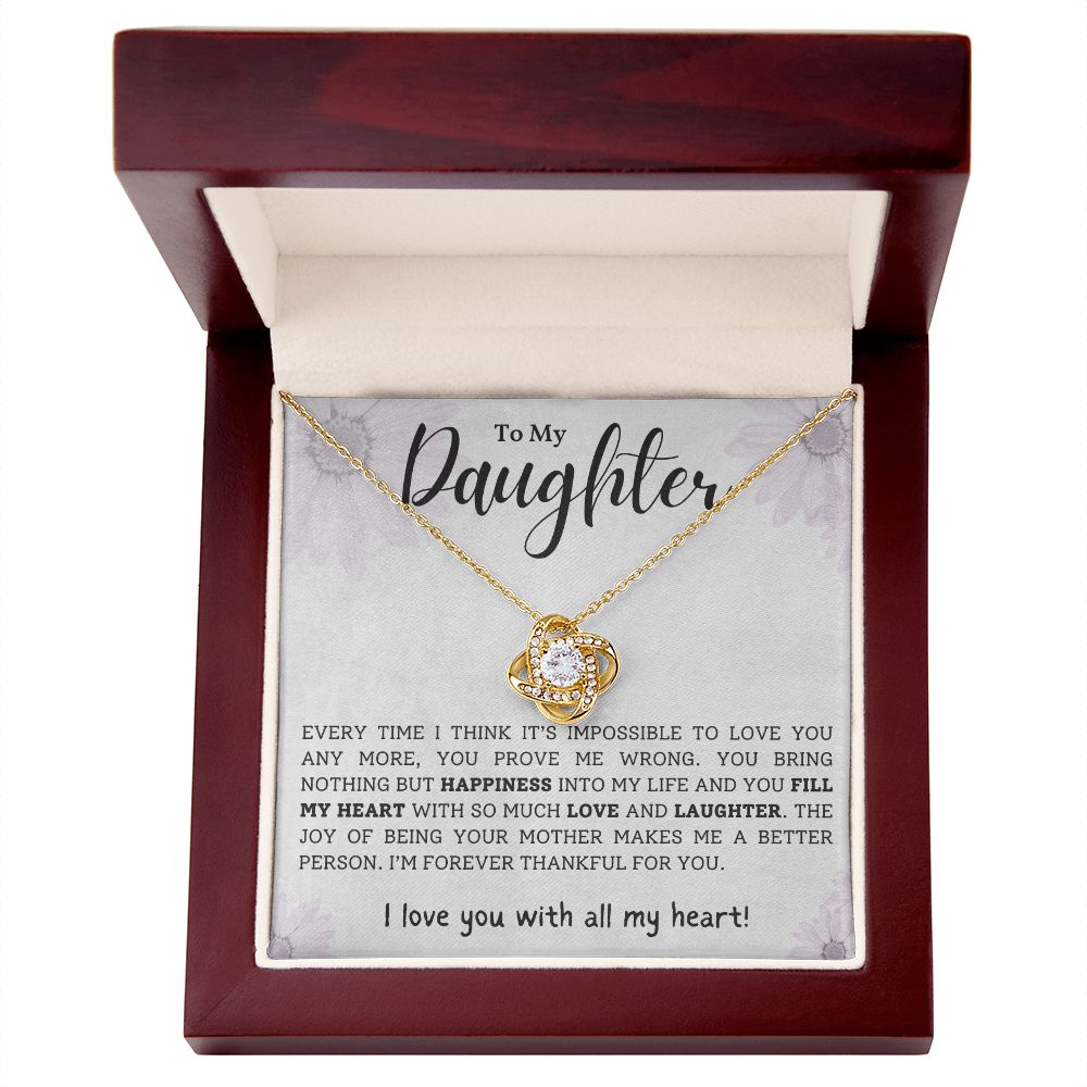 TO MY DAUGHTER, I LOVE YOU WITH ALL MY HEART, LOVE KNOT NECKLACE WITH MESSAGE CARD FOR DAUGHTER, BIRTHDAY GIFT FOR HER