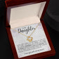 TO MY DAUGHTER, I LOVE YOU WITH ALL MY HEART, LOVE KNOT NECKLACE WITH MESSAGE CARD FOR DAUGHTER, BIRTHDAY GIFT FOR HER