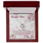 TO MY BEAUTIFUL MOM, LOVE KNOT NECKLACE FOR MOM, NECKLACE WITH MESSAGE CARD, BIRTHDAY, MOTHER'S DAY GIFT FOR HER