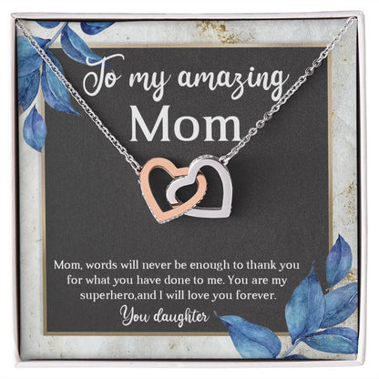 TO MY AMAZING MOM, INTERLOCKING HEART NECKLACE FOR MOM, NECKLACE WITH MESSAGE CARD, BIRTHDAY, MOTHER'S DAY GIFT FOR HER