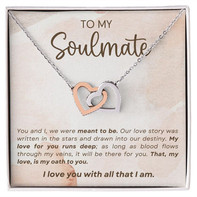 To My Soulmate I Love You With All That I Am, Interlocking Heart Necklace, Gift For Her, Birthday, Anniversary Gift For WIfe