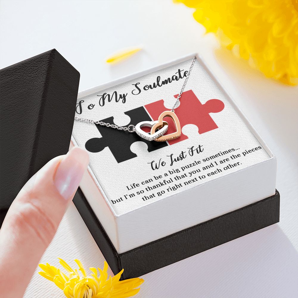 TO MY SOULMATE WE JUST FIT, INTERLOCKING HEART NECKLACE, FOR COUPLES, BIRTHDAY GIFT FOR HER, NECKLACE WITH MESSAGE CARD