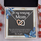 TO MY AMAZING MOM, INTERLOCKING HEART NECKLACE FOR MOM, NECKLACE WITH MESSAGE CARD, BIRTHDAY, MOTHER'S DAY GIFT FOR HER