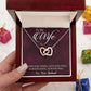 To My Wife Loved You Then Love You Still, Interlocking Hearts Necklace, For Wife With Message Card, Birthday, Valentine's Day Gift For Her