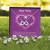 Dear Wife, Infinity Hearts Necklace With I'm A Blessed Man Because My Valentine's Is My Wife Custom Message Card, Pendant For Her, Birthday, Anniversary, Jewelry For Her, Valentine's Day Gift