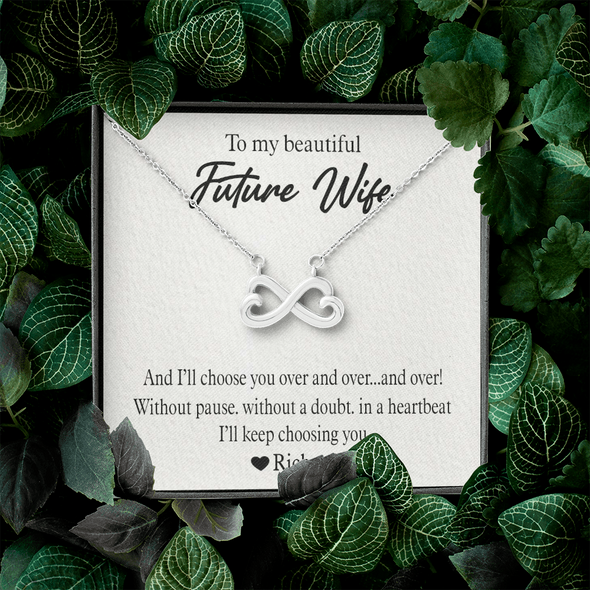 To My Beautiful Future Wife, Infinity Hearts Necklace With I'll Keep Choosing You Message Card, Pendant For Her, Birthday, Anniversary, Gift For Her, Customized Message Card With Loved One Name