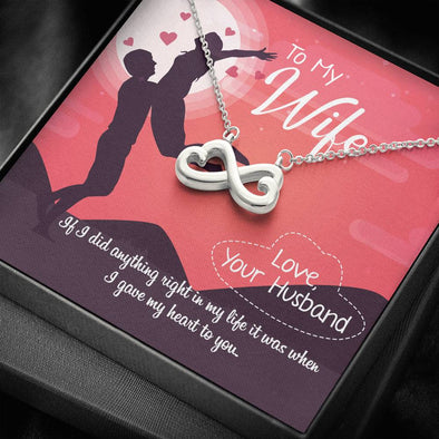 Infinity Pendant For Her, If I Did Anything Right In My Life It Was When I Gave My Heart To You Necklace, Pendant For Wife, Gift For Birthday, Anniversary, Valentine's Day, Christmas, Couple Collection, Jewelry