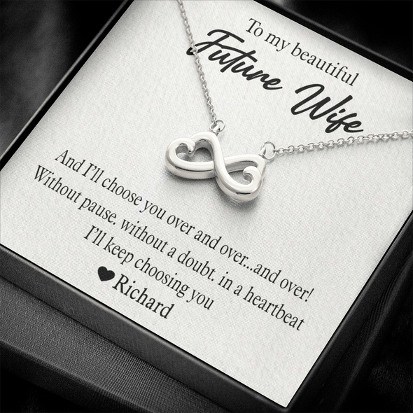 To My Beautiful Future Wife, Infinity Hearts Necklace With I'll Keep Choosing You Message Card, Pendant For Her, Birthday, Anniversary, Gift For Her, Customized Message Card With Loved One Name