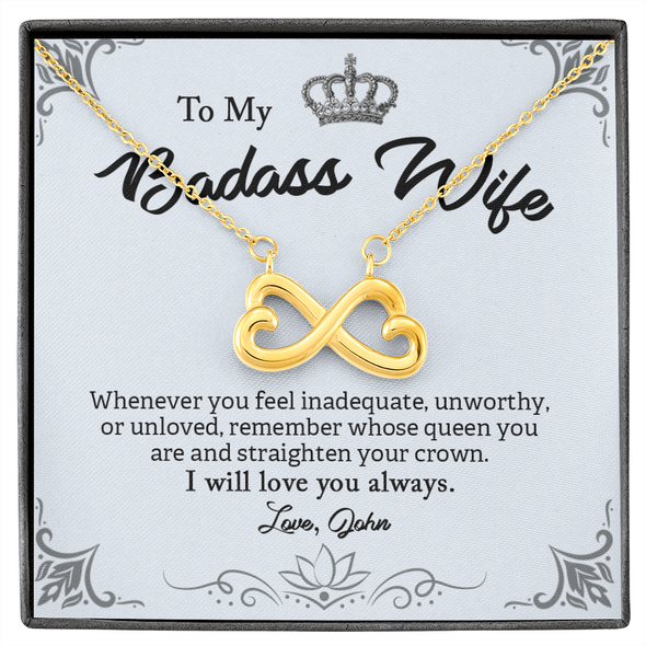 My Badass Wife, Infinity Hearts Necklace With Straighten Your Crown And Remember I Will Love You Always Message Card, Jewelry For Her, Birthday, Gift For Her, Pendant For Her, Customized Message Card