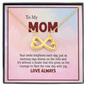 To My Mom, Infinity Hearts Necklace With Your Smile Brightens Like Morning Rays Shines On The Hills Message Card, Mother's Day Gift, Pendant For Her, Birthday Gift, Jewelry For Her