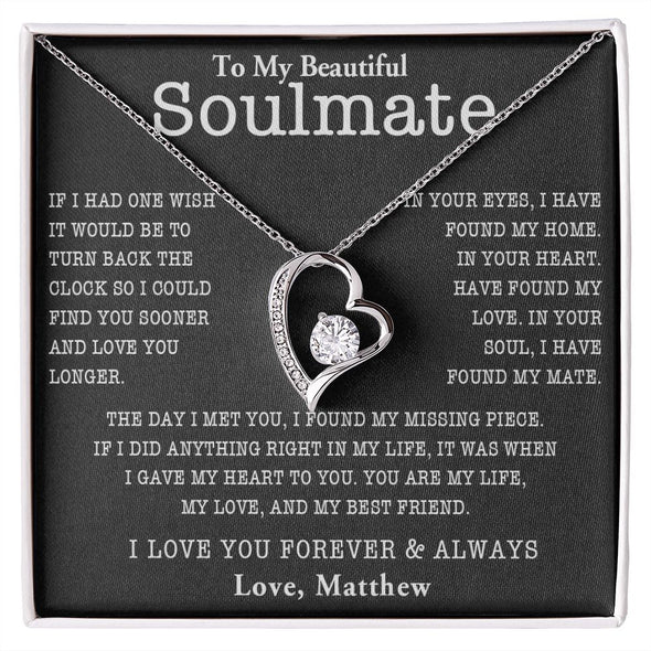 TO MY SOULMATE, FOREVER LOVE NECKLACE WITH PERSONALIZED MESSAGE CARD, ANNIVERSARY, BIRTHDAY, GIFT FOR HER, JEWELRY FOR HER, PENDANT FOR HER