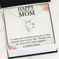 HAPPY MOTHER'S DAY MOM, I LOVE YOU, FOREVER LOVE NECKLACE FOR MOM, NECKLACE WITH MESSAGE CARD, BIRTHDAY, MOTHER'S DAY GIFT FOR HER