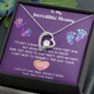 To My Incredible Mummy, Forever Love Necklace, Mother's Day Gift, Birthday Gift, Christmas, Anniversary, Gift For Her, Valentine's Day, Jewelry For Her
