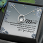 To My Mom, Forever Love Necklace With Thank You For Being The Loving And Caring Mom Message Card, Pendant For Her, Mother's Day Gift, Birthday, Anniversary, Gift For Her, Jewelry For Her