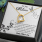 TO MY MOM, FOREVER LOVE NECKLACE FOR MOM, NECKLACE WITH MESSAGE CARD, BIRTHDAY, MOTHER'S DAY GIFT FOR HER