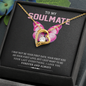 To My Soulmate, Forever Love Necklace With I Just Want To Be Your Last Everything I Love You Forever and Always Message Card, Birthday, Anniversary, Gift For Her, Jewelry For Her, Pendant For Her