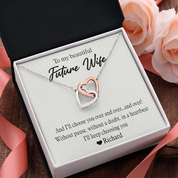To My Beautiful Future Wife, Interlocking Hearts Necklace With I'll Keep Choosing You Message Card, Pendant For Her, Birthday, Anniversary, Gift For Her, Customized Message Card With Loved One Name