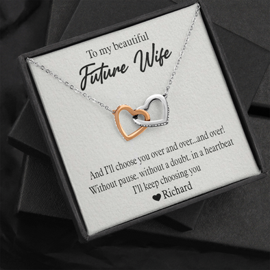 To My Beautiful Future Wife, Interlocking Hearts Necklace With I'll Keep Choosing You Message Card, Pendant For Her, Birthday, Anniversary, Gift For Her, Customized Message Card With Loved One Name