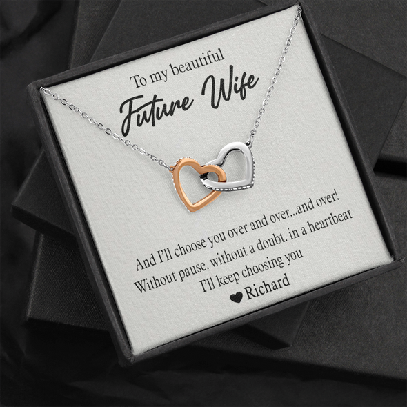 To My Beautiful Future Wife, Interlocking Hearts Necklace With I'll Keep Choosing You Message Card, Pendant For Her, Birthday, Anniversary, Gift For Her, Customized Message Card With Loved One Name