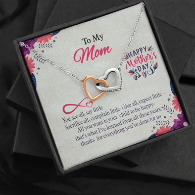 To My Mom, Interlocking Hearts Necklace With You Want Is Your Child To Be Happy That's What I've Learned Message Card, Mother's Day Gift , Pendant For Her, Jewelry For Her