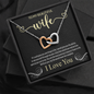To My Beautiful Wife, Interlocking Hearts Necklace With I Would Give You The Ability To See Yourself Through My Eyes Message Card, Birthday, Gift For Her, Jewelry For Her, Pendant For Her