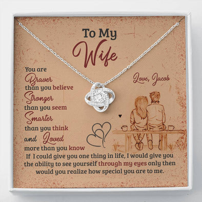 To My Wife, You Are Braver Than You Believe, Jewelry For Her, Love Knot Necklace, Gold Silver Pendant, Necklace With Message Card, Personalized Pendant