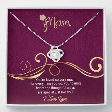 To My Mom, You're Loved So Very Much, Knot Pendant For Your Special Mom, Necklace With Message Card, Gift Ideas For Mom, Silver Knot Pendant, Jewelry For Her