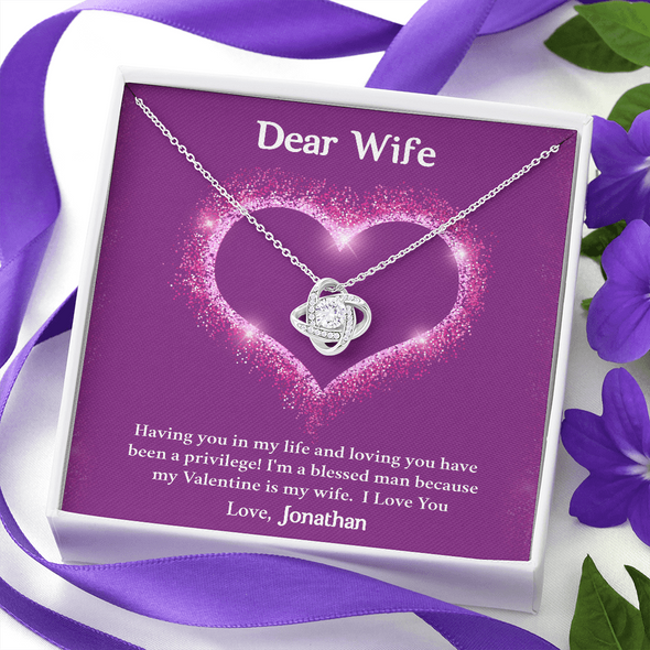 Dear Wife, Love Knot Necklace With I'm A Blessed Man Because My Valentine's Is My Wife Custom Message Card, Pendant For Her, Birthday, Anniversary, Jewelry For Her, Valentine's Day Gift