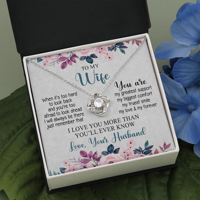 To My Wife, Love Knot Necklace With I Love You More Than You'll Ever Know Message Card, Pendant For Her, Birthday, Anniversary, Gift For Her, Jewelry For Her