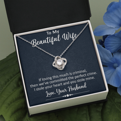 To My Beautiful Wife, Love Knot Necklace With I Stole Your Heart And You Stole Mine Message Card, Pendant For Her, Birthday, Anniversary, Gift For Her, Jewelry For Her