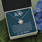 To My Wife, Love Knot Necklace With It Is A Gentle Love Full Of Understanding Message Card, Birthday, Anniversary, Gift For Her, Jewelry For Her, Pendant For Her