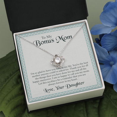To My Bonus Mom, Love Knot Necklace With I'm So Glad To Have You Here In My Life Message Card, Jewelry For Her, Mother's Day Gift, Anniversary, Birthday, Gift For Her, Pendant For Her