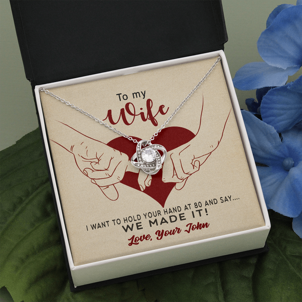 To My Wife, Love Knot Necklace With I Want To Hold Your Hand And Message Card, Anniversary, Birthday, Gift For Her, Jewelry For Her, Pendant For Her, Customized Message Card With Loved One Name