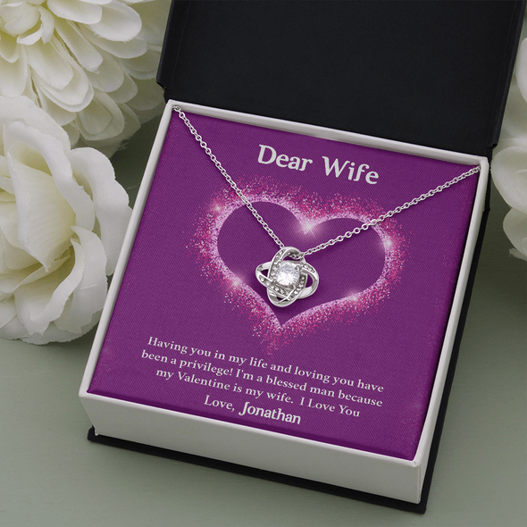 Dear Wife, Love Knot Necklace With I'm A Blessed Man Because My Valentine's Is My Wife Custom Message Card, Pendant For Her, Birthday, Anniversary, Jewelry For Her, Valentine's Day Gift