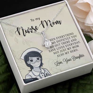 To My Nurse Mom, Alluring Beauty Necklace, Birthday, Mother's Day, Christmas, Anniversary, Gift For Her From Daughter, Valentine's Day, Jewelry For Mom, Pendant For Mom From Daughter