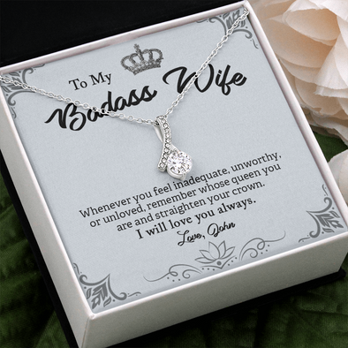 My Badass Wife, Alluring Beauty Necklace With Straighten Your Crown And Remember I Will Love You Always Message Card, Jewelry For Her, Birthday, Gift For Her, Pendant For Her, Customized Message Card