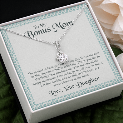 To My Bonus Mom, Alluring Beauty Necklace With I'm So Glad To Have You Here In My Life Message Card, Jewelry For Her, Mother's Day Gift, Anniversary, Birthday, Gift For Her, Pendant For Her