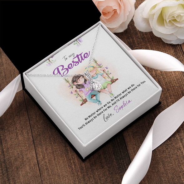 To My Bestie, Alluring Beauty Necklace With No Matter Where We Go, No Matter What We Do Message Card, Jewelry For Her, Birthday, Gift For Her, Necklace for Her, Customized Message Card