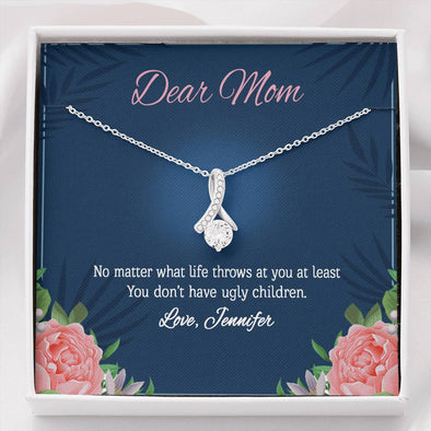 To My Mom, Mom You Don't Have Ugly Children, Necklace With Message Card, Customized Necklace, Silver Alluring Beauty Necklace, Happy Mother's Day, Gift Ideas For Mom