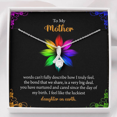 To My Mom, I Feel Like The Luckiest Daughter On Earth, Alluring Beauty Necklace, Mother Daughter Gift, Jewelry For Her, Necklace With Message Card, Mother's Day