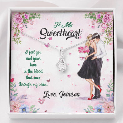 To My Sweetheart, Soulmate, Wife, I Feel You And Your Love In My Blood, Jewelry For Wife, Birthday, Anniversary, Customized Alluring Beauty Necklace For Wife